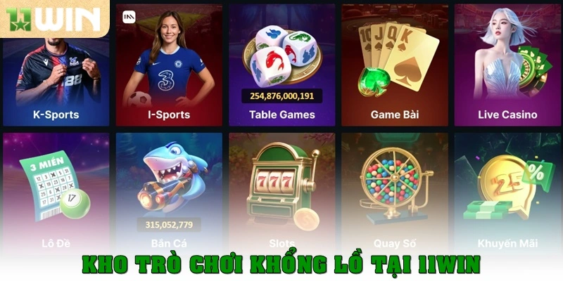 11win 11 Kho trò chơi khổng lồ
