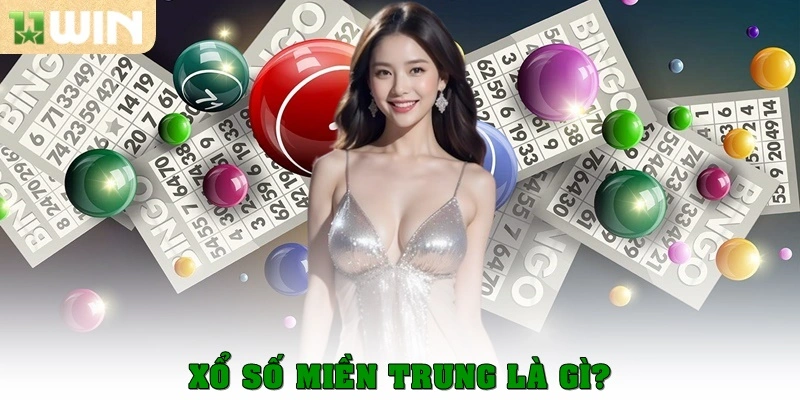 Xổ số miền Trung là gì?